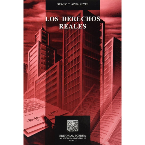 Los Derechos Reales Azua Reyes, De Azua Reyes, Sergio T.. Editorial Porrúa, Tapa Blanda En Español, 2014