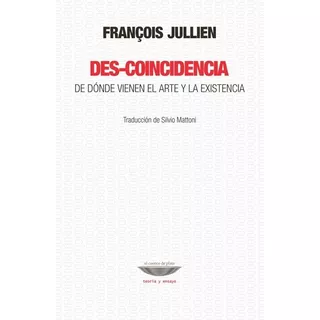 Des-coincidencia - Francois Jullien