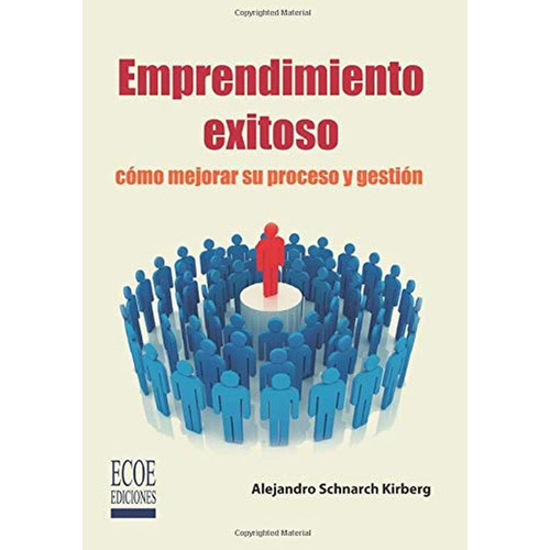 Emprendimiento exitoso: , de Di Nova, Isis., vol. 1. Editorial Ecoe, tapa pasta blanda, edición 1 en español, 2022