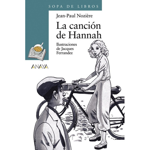 La Canciãâ³n De Hannah, De Nozière, Jean-paul. Editorial Anaya Infantil Y Juvenil, Tapa Blanda En Español