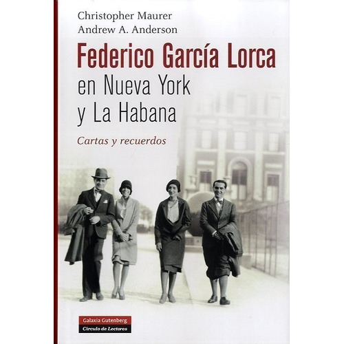 Federico Garcia Lorca En Nueva York Y La Habana - Andre Ande