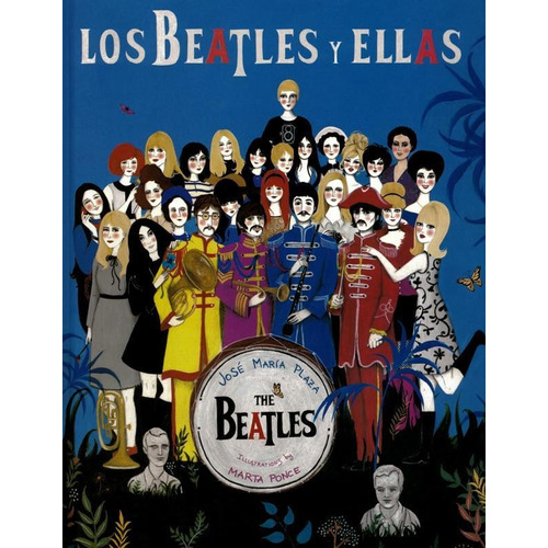 Los Beatles Y Ellas - Jose Maria Plaza