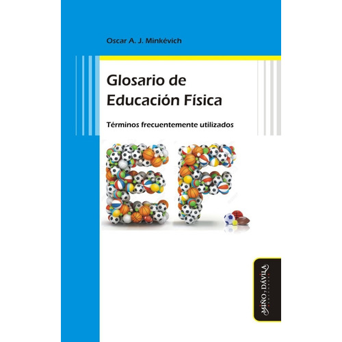 Glosario De Educacion Fisica - Minkevich - Ed. Miño Y Davila
