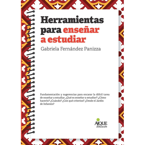 Herramientas Para Enseñar A Estudiar - Gabriela Fernandez Panizza, De Fernandez Panizza,gabriela. Editorial Aique, Tapa Blanda En Español