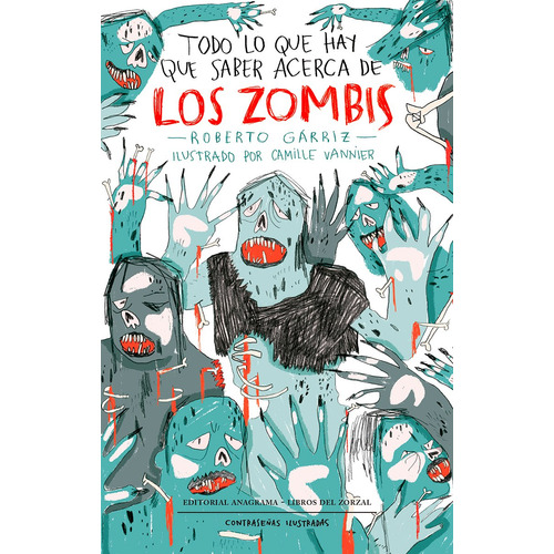 Todo Lo Que Hay Que Saber Acerca De Los Zombis - Garriz