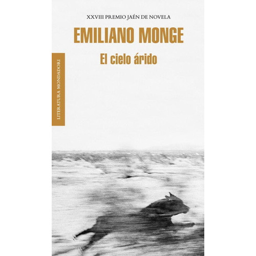 El cielo ÃÂ¡rido, de Monge, Emiliano. Editorial Literatura Random House, tapa blanda en español