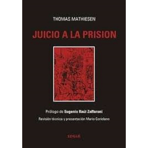 Juicio A La Prisión, De Mathiesen, Thomas., Vol. 1. Editorial Ediar, Tapa Blanda, Edición 1 En Español, 2003