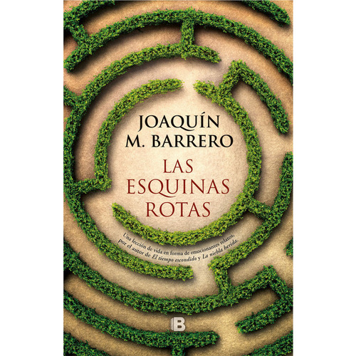 Las Esquinas Rotas, De Barrero, Joaquín M.. Editorial B (ediciones B), Tapa Blanda En Español