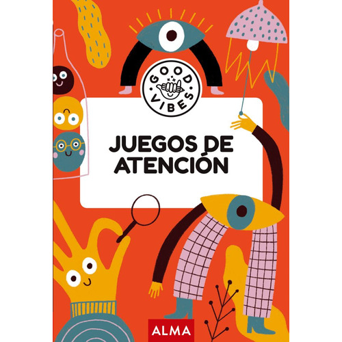 JUEGOS DE ATENCION GOOD VIBES, de Casasín, Albert. Editorial Alma, tapa blanda en español