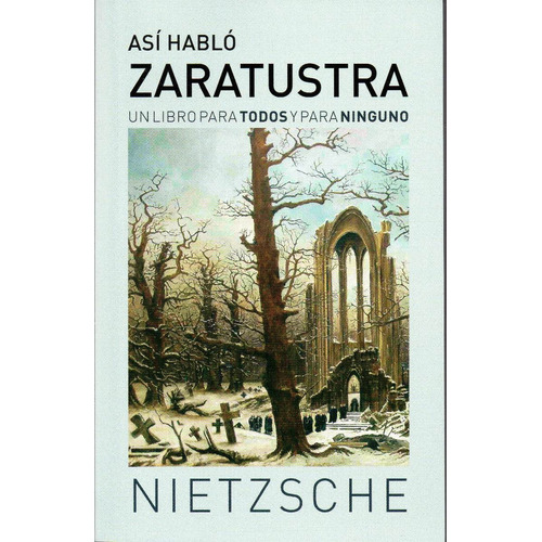 Asi Hablo Zaratustra - Friedrich Nietzsche