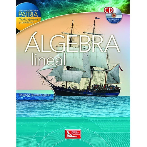 Álgebra Lineal C/cd - Guzman Aguilar, Florencio - Patria
