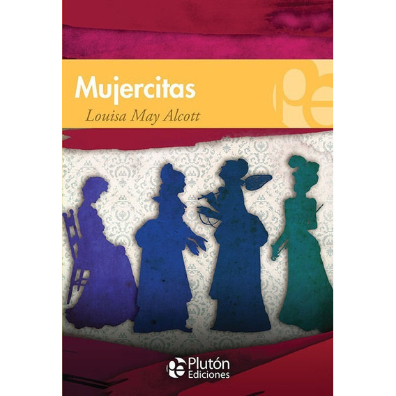 Libro: Mujercitas / Louisa May Alcott