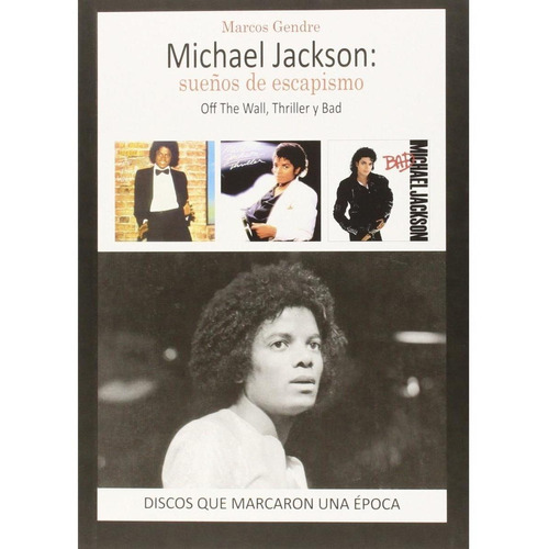 Michael Jackson Sueños De Escapismo Off The Wall Thrille...