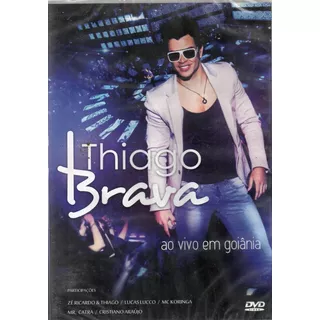 Dvd Thiago Brava Ao Vivo Em Goiania Original Lacrado