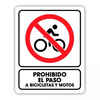Señalamiento Prohibido El Paso A Bicicletas Y Motos 30x40
