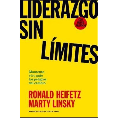 Liderazgo Sin Limites - Heifetz, Ronald