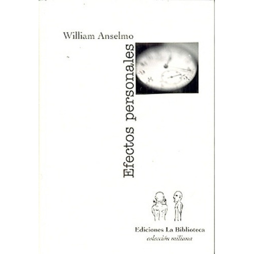 Efectos Personales - William Anselmo, De William Anselmo. Editorial La Biblioteca En Español