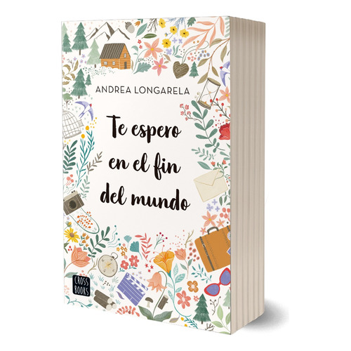 Libro Te espero en el fin del mundo - Andrea Longarela - Crossbooks Argentina