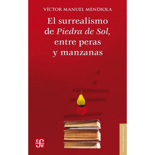 El Surrealismo De Piedra De Sol, Entre Peras Y Manzanas