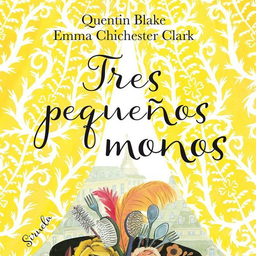 Tres pequeÃÂ±os monos, de Blake, Quentin. Editorial SIRUELA, tapa dura en español