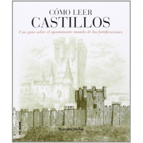 Cómo Leer Castillos - Hislop, Espino Nuño, De Hislop, Espino Nuño. Editorial Herman Blume En Español