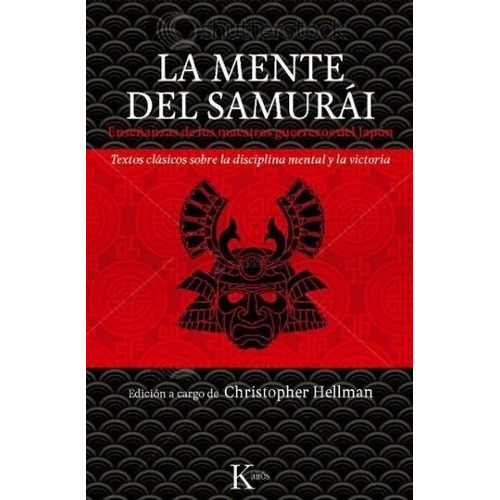 La Mente Del Samurai - Textos Clasicos / Hellman, De Hellman, Christopher. Editorial Kairos, Tapa Blanda En Español, 2012