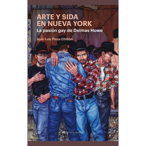 Arte Y Sida En Nueva York, De Plaza Chillón, Jose Luis. Editorial Biblioteca Nueva, Tapa Blanda En Español, 2017