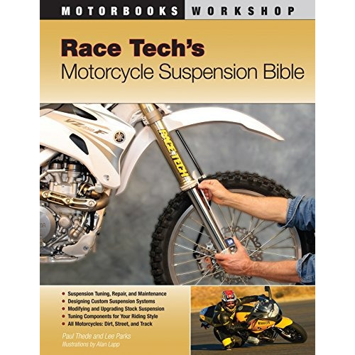 Race Tech's Motorcycle Suspension Bible, De Paul Thede. Editorial Motorbooks International, Tapa Blanda En Inglés, 2010