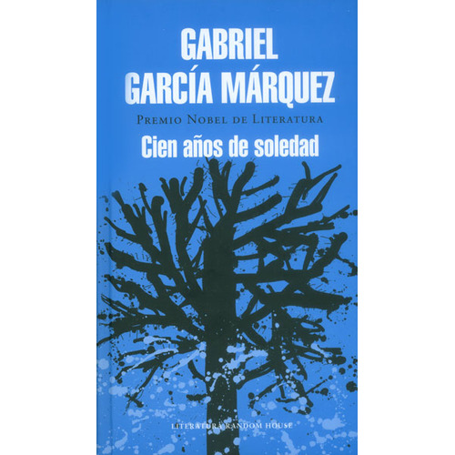 Cien Años De Soledad (tapa Dura), De Gabriel García Márquez. Editorial Penguin Random House, Tapa Dura, Edición 2014 En Español
