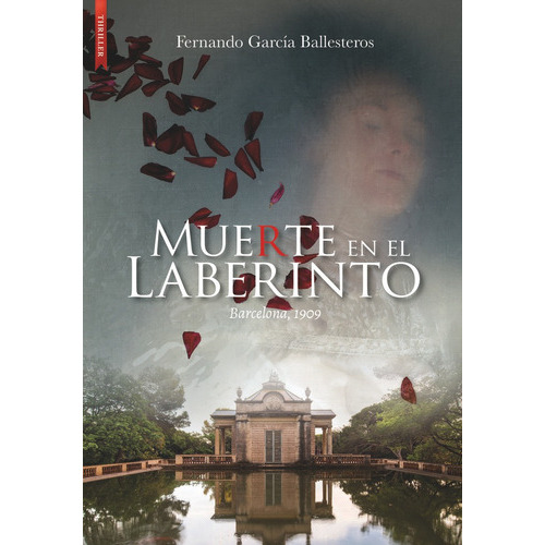 MUERTE EN EL LABERINTO, de GARCIA BALLESTEROS, FERNANDO. Editorial Libros de Seda/Misterio, tapa blanda en español