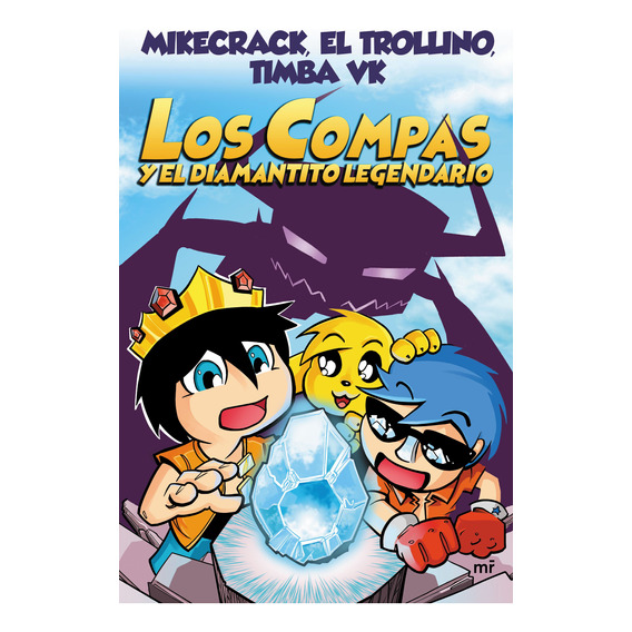 Compas 1: Los Compas Y El Diamantito Legendario - Mikecrack