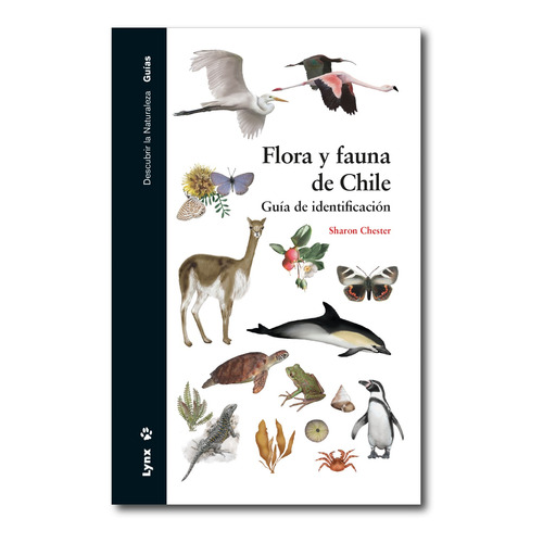 Flora Y Fauna De Chile. Guia De Identificación