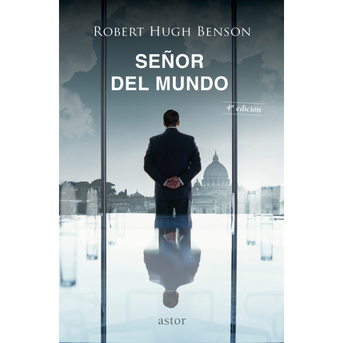 Libro - Señor Del Mundo - Robert Hugh Benson