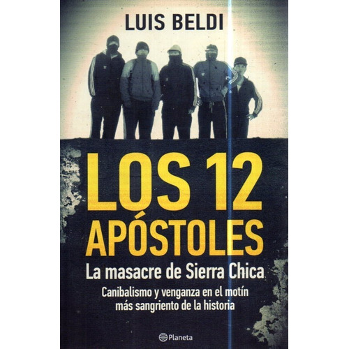 Los 12 Apóstoles, de Luis Beldi. Editorial Planeta en español, 2014