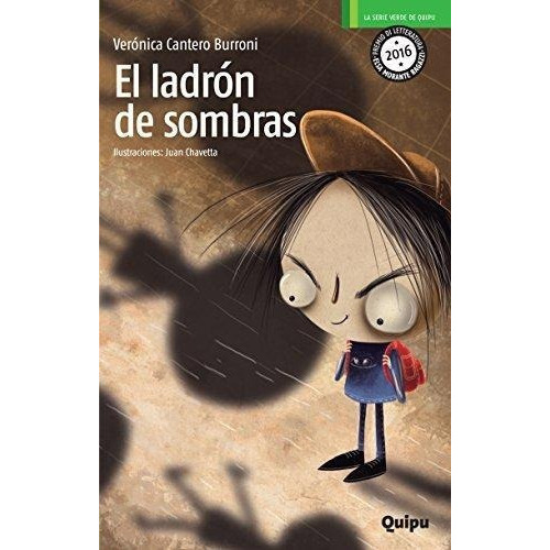 Ladron De Sombras, El, De Veronica Cantero Burroni. Editorial Quipu, Tapa Blanda, Edición 1 En Español