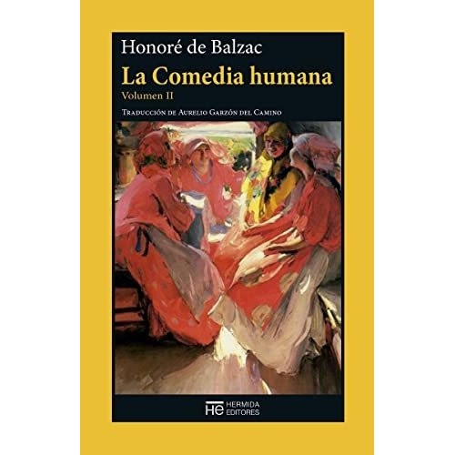 La Comedia Humana. Volumen Ii, De De Balzac, Honoré. Editorial Hermida Editores S.l., Tapa Blanda En Español