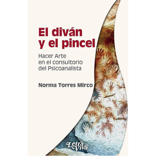 Divan Y El Pincel, El, de Torres Mirco, Norma. Editorial LETRA VIVA en español