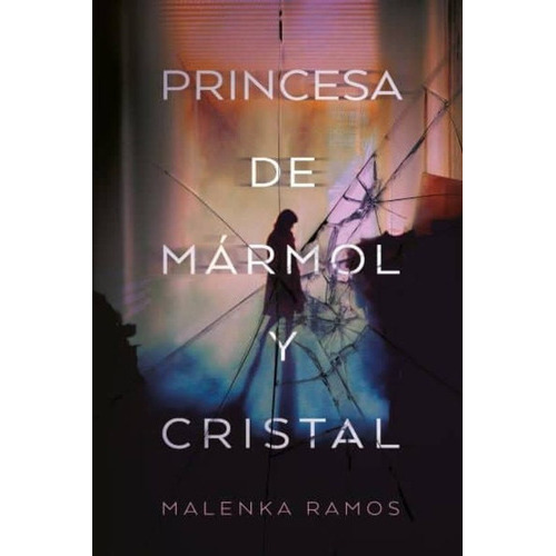 Princesa De Marmol Y Cristal, De Ramos, Malenka. Editorial Titania En Español