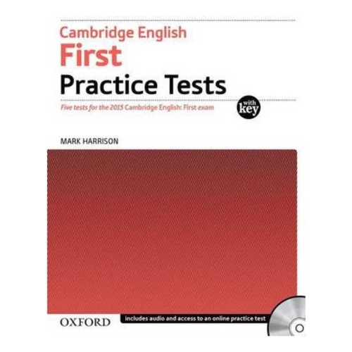 Cambridge English First - Practice Tests With Key + Audio Cd (2015 Exam), De Vv. Aa.. Editorial Oxford University Press, Tapa Blanda En Inglés Internacional, 2014