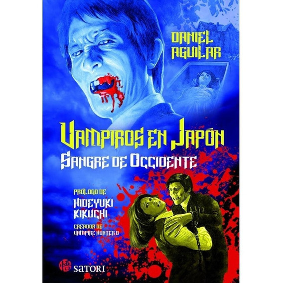 Libro Vampiros En Japon. Sangre De Occidente /daniel Aguilar