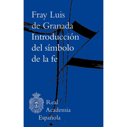 Introduccion Al Simbolo De La Fe, De Fray Luis De Granada. Editorial Espasa Calpe En Español