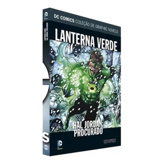 Lanterna Verde: Hal Jordan: Procurado, De Geoff Johns E John Broome., Vol. 74. Editora Eaglemoss, Capa Dura, Edição 74 Em Português, 2018