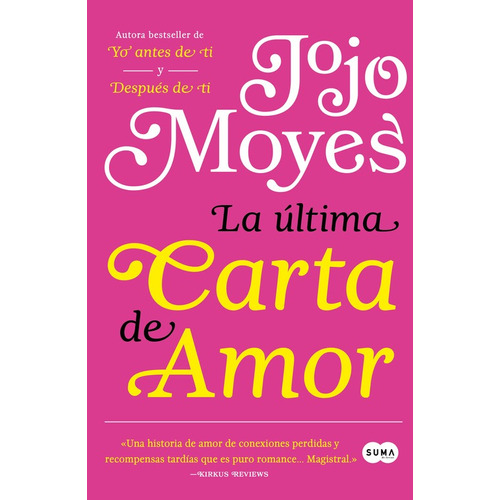 La última carta de amor, de Moyes, Jojo. Rómantica Editorial Suma, tapa blanda en español, 2019