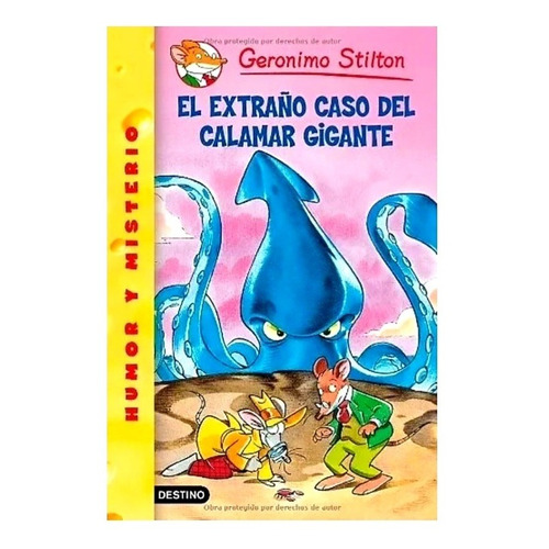 Stilton 31 - El Extraño Caso Del Calamar Gigante G.stilton