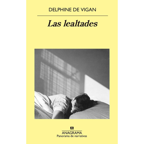 Las Lealtades - Delphine De Vigan