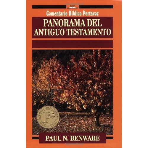 Panorama Del Antiguo Testamento, De Paul N. Benware. Editorial Portavoz, Tapa Blanda En Español, 1994