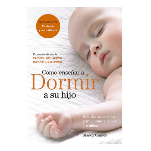 Como Enseñar A Dormir A Su Hijo, De Gurney, Mandy. Editorial Omega Ediciones, Tapa Blanda, Edición 1 En Español, 2020