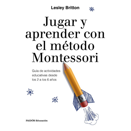 Jugar Y Aprender Con El Método Montessori