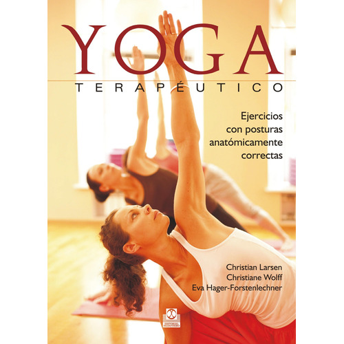 Yoga Terapeutico - Larsen - Wolff  - Paidotribo
