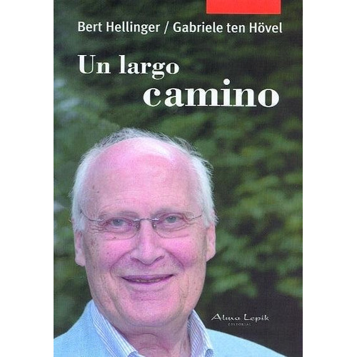 Un Largo Camino - Bert Hellinger